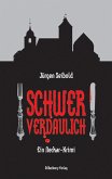 Schwer verdaulich (eBook, ePUB)