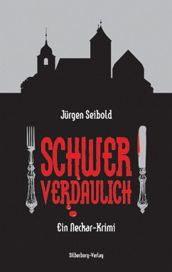 Schwer verdaulich (eBook, ePUB) - Seibold, Jürgen