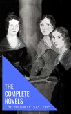 The Brontë Sisters: The Complete Novels (eBook, ePUB)