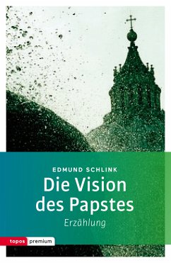 Die Vision des Papstes (eBook, ePUB) - Schlink, Edmund