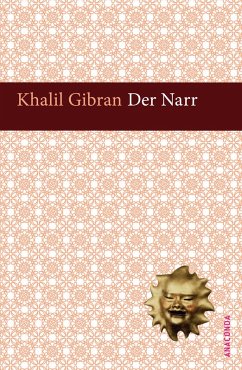 Der Narr (eBook, ePUB) - Gibran, Khalil