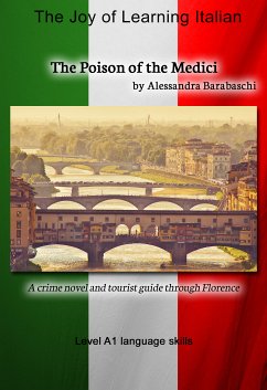 The Poison of the Medici - Language Course Italian Level A1 (eBook, ePUB) - Barabaschi, Alessandra