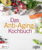 Das Anti-Aging Kochbuch (eBook, ePUB)