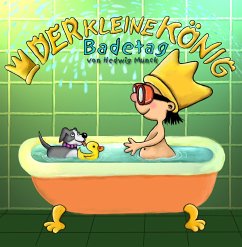 Der kleine König - Badetag (eBook, ePUB) - Munck, Hedwig