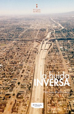 La huida inversa (eBook, ePUB) - Rodríguez, Patricia