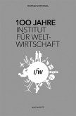 100 Jahre Institut für Weltwirtschaft (eBook, ePUB)