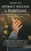 How to Attract Success & Fortune: 30 Books from the Masters of Self-mastery (eBook, ePUB)