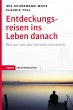 Entdeckungsreisen ins Leben danach... - Bild 1