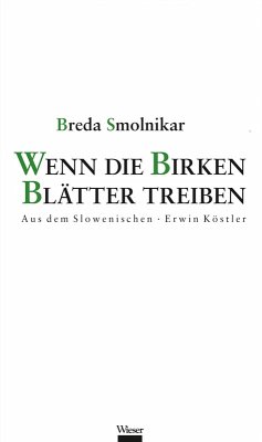 Wenn die Birken Blätter treiben (eBook, ePUB) - Smolnikar, Breda