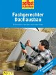 Fachgerechter Dachausbau - Profiwissen... - Bild 1