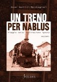 Un treno per Nablus (eBook, ePUB)