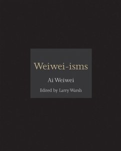 Weiwei-isms (eBook, ePUB) - Weiwei, Ai