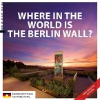 Where in the World is the Berlin Wall? (eBook, ePUB)