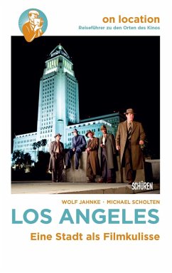 On Location: Los Angeles (eBook, ePUB) - Jahnke, Wolf; Scholten, Michael