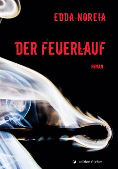 Der Feuerlauf (eBook, ePUB) - Noreia, Edda