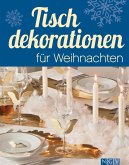Tischdekorationen für Weihnachten (eBook, ePUB)