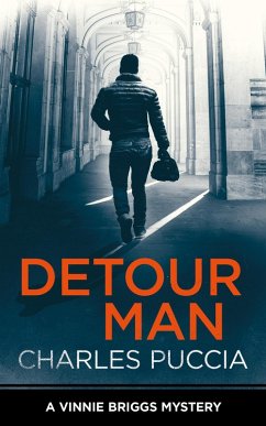 Detour Man (A Vinnie Briggs Mystery) (eBook, ePUB) - Puccia, Charles