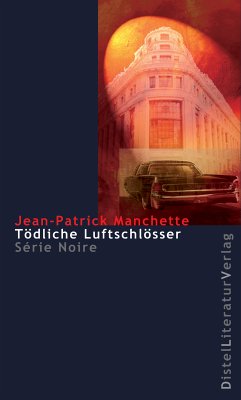 Tödliche Luftschlösser (eBook, ePUB) - Manchette, Jean-Patrick