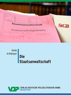 Die Staatsanwaltschaft (eBook, ePUB) - Artkämper, Heiko