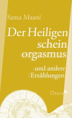 Der Heiligenscheinorgasmus (eBook, ePUB) - Maani, Sama