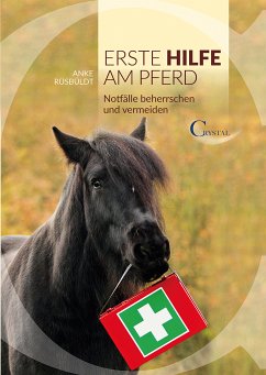 Erste Hilfe am Pferd (eBook, ePUB) - Ruesbueldt, Anke