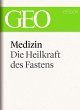 Medizin: Die Heilkraft des Fastens (GEO... - Bild 1