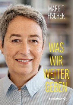 Was wir weitergeben (eBook, ePUB) - Fischer, Margit