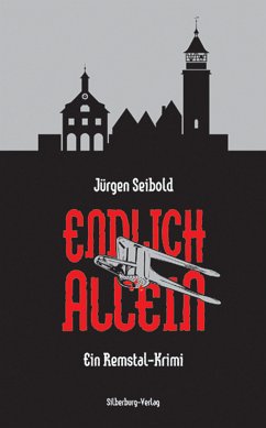 Endlich allein (eBook, ePUB) - Seibold, Jürgen