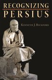 Recognizing Persius (eBook, ePUB) Recognizing Persius (eBook, ePUB)