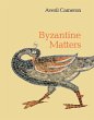 Byzantine Matters (eBook, ePUB) - Bild 1
