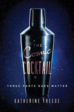 Cosmic Cocktail (eBook, ePUB) - Freese, Katherine