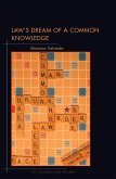 Law's Dream of a Common Knowledge (eBook, ePUB)