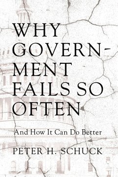 Why Government Fails So Often (eBook, ePUB) - Schuck, Peter H.