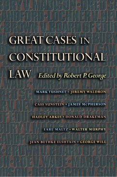 Great Cases in Constitutional Law (eBook, ePUB) Great Cases in Constitutional Law (eBook, ePUB)