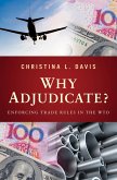 Why Adjudicate? (eBook, ePUB)
