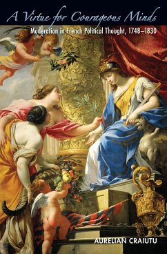 Virtue for Courageous Minds (eBook, ePUB) - Craiutu, Aurelian