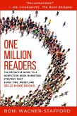 One Million Readers: The Definitive Guide to a Nonfiction Book Marketing Strategy That Saves Time, Money, and Sells More Books (eBook, ePUB)