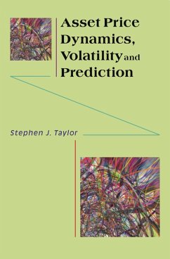 Asset Price Dynamics, Volatility, and Prediction (eBook, ePUB) - Taylor, Stephen J.
