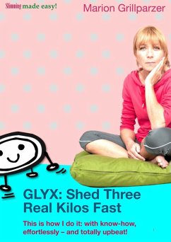 GLYX: Shed three real kilos fast (eBook, ePUB) - Grillparzer, Marion