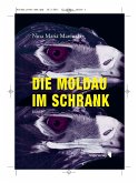 Die Moldau im Schrank (eBook, ePUB)