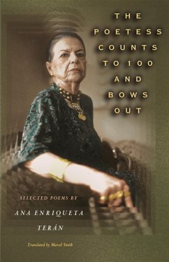 Poetess Counts to 100 and Bows Out (eBook, ePUB) - Teran, Ana Enriqueta