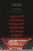 Ancient Chinese Thought, Modern Chinese Power (eBook, ePUB)