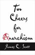 Two Cheers for Anarchism (eBook, ePUB) - Bild 1