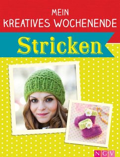 Mein kreatives Wochenende: Stricken (eBook, ePUB)