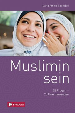 Muslimin sein (eBook, ePUB) - Baghajati, Carla Amina