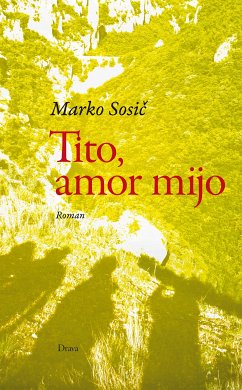 Tito, amor mijo (eBook, ePUB) - Sosič, Marko