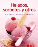 Helados, sorbetes y otros (eBook, ePUB)