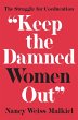 &quote;Keep the Damned Women Out&quote;... - Bild 1