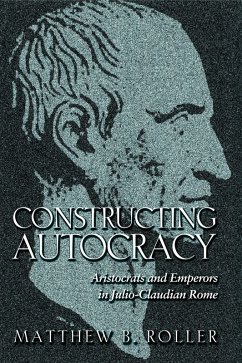 Constructing Autocracy (eBook, ePUB) - Roller, Matthew B.