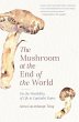 Mushroom at the End of the World... - Bild 1